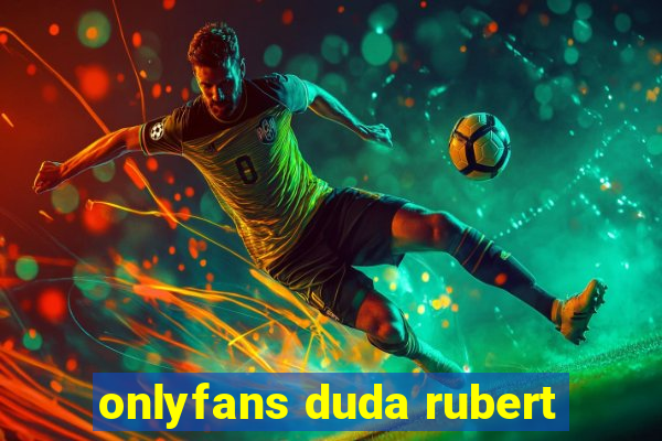 onlyfans duda rubert